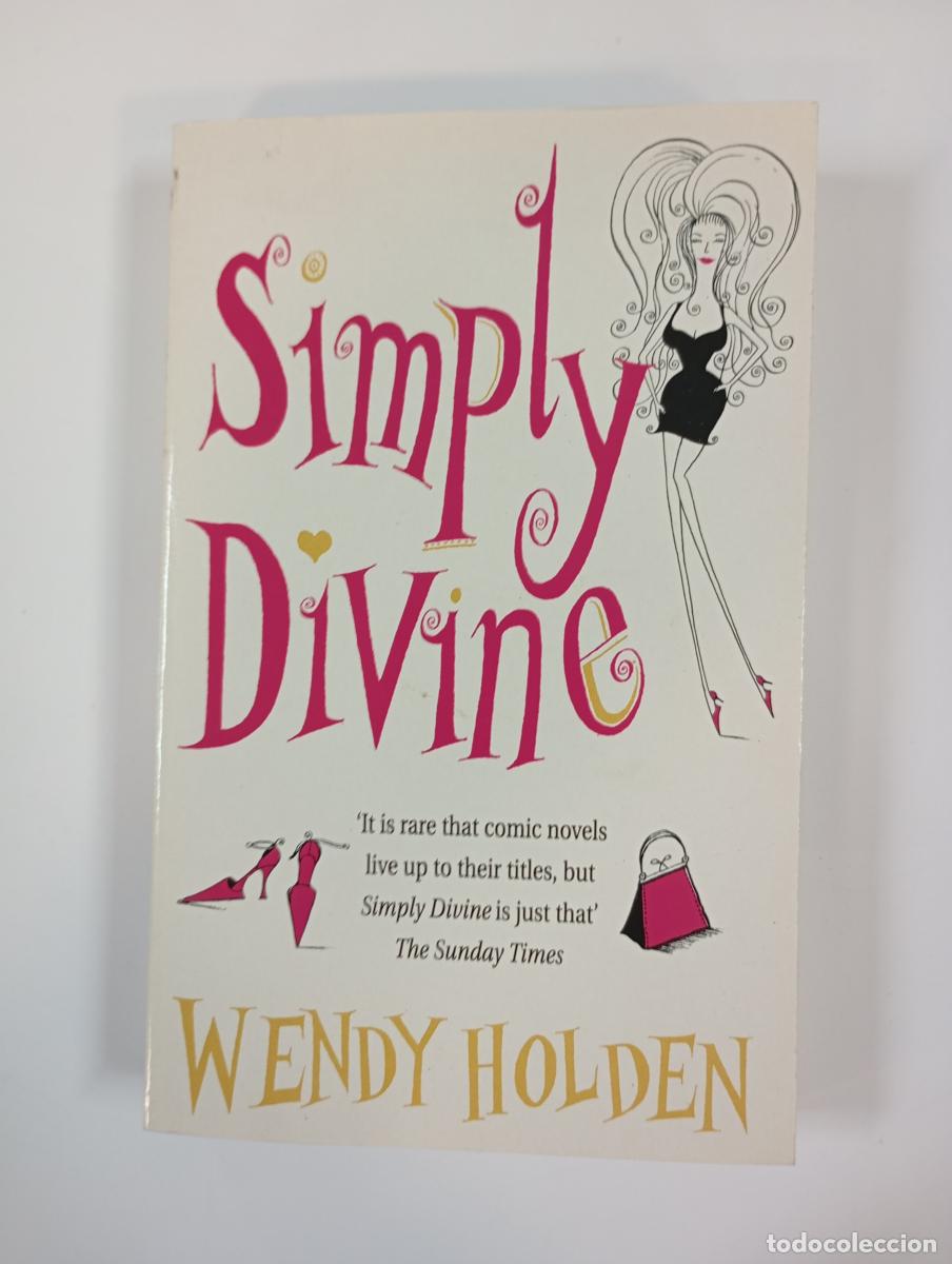 Libros: Simply divine. - Wendy Holden. TDK388 - Foto 1