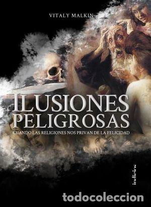 Libros: ILUSIONES PELIGROSAS - MALKIN, VITALY - Foto 1