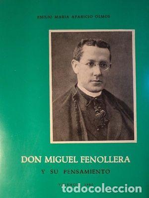 Livros em segunda m&atilde;o: DON MIGUEL FENOLLERA Y SU PENSAMIENTO. PERSONALIDAD E IDEALES DEL FUNDADOR DE LAS AVEMARIANAS. - UBI