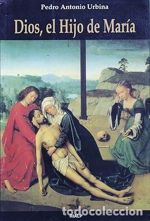 Libros: DIOS, EL HIJO DE MAR&Iacute;A - URBINA, PEDRO ANTONIO - Foto 1