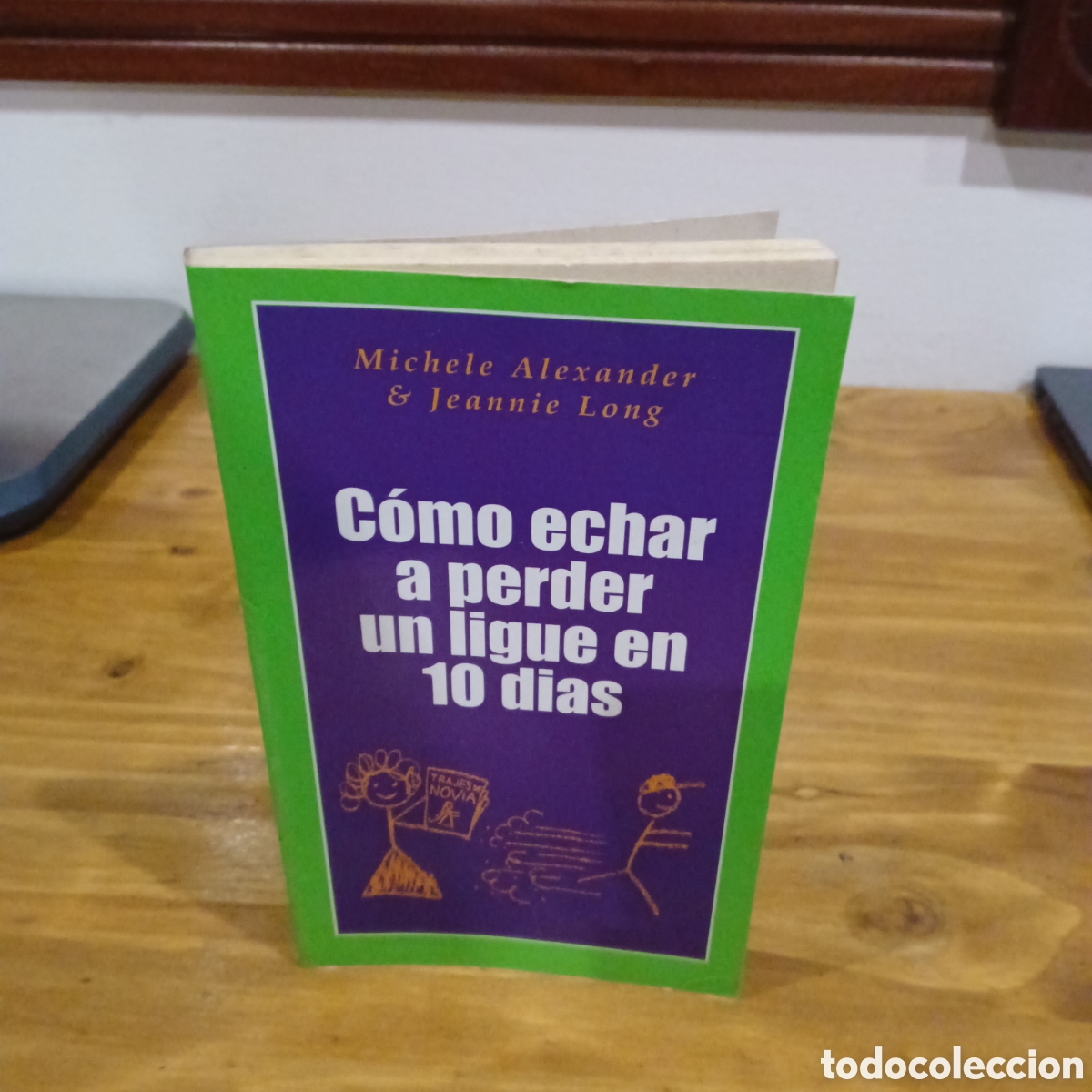 Libros: Como echar a perder un ligue en 10 d&iacute;as - Foto 7
