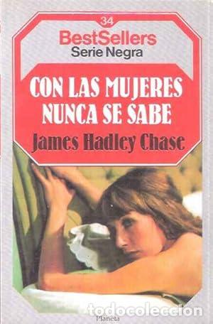 Libros: CON LAS MUJERES NUNCA SE SABE - Chase,James Hadley - Foto 1