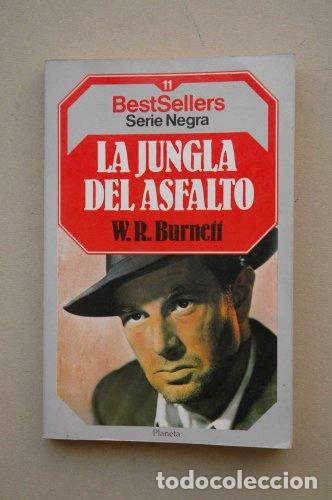 Libros: LA JUNGLA DEL ASFALTO - Burnett,W.R. - Foto 1
