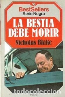 Libros: LA BESTIA DEBE MORIR - Blake,Nicholas - Foto 1