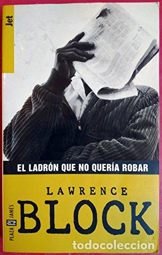 Libros: EL LADR&Oacute;N QUE NO QUER&Iacute;A ROBAR - Block,Lawrence - Foto 1