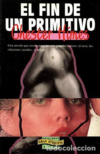 Libros: EL FIN DE UN PRIMITIVO - Himes,Chester - Foto 1