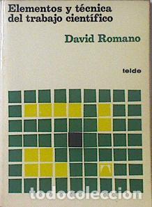 Libros: ELEMENTOS Y T&Eacute;CNICA DEL TRABAJO CIENT&Iacute;FICO - Romano,David - Foto 1