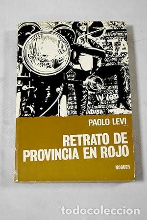 Libros: RETRATO DE PROVINCIA EN ROJO - Levi,Paolo - Foto 1