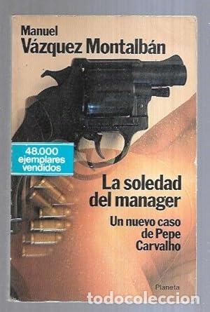 Libros: LA SOLEDAD DEL MANAGER - V&aacute;zquez Montalb&aacute;n,Manuel - Foto 1