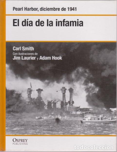 Libros: EL D&Iacute;A DE LA INFAMIA - CARL SMITH - JIM LAURIER - ADAM HOOK - Foto 1