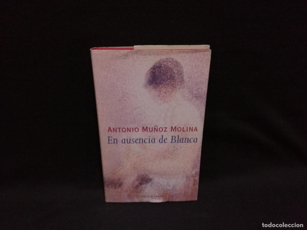 Libros: LIBRO - EN AUSENCIA DE BLANCA - ANTONIO MU&Ntilde;OZ MOLINA - CIRCULO - Foto 1