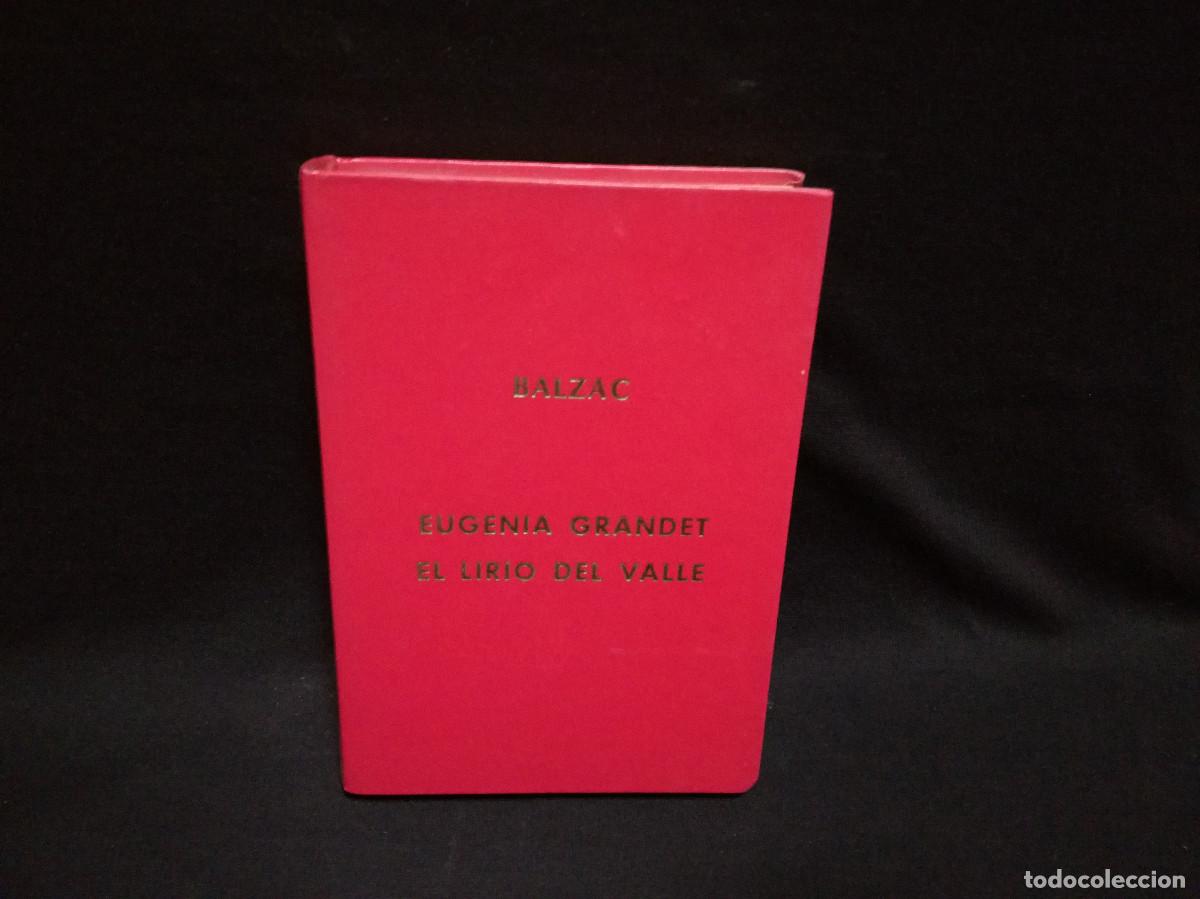 Libros: LIBRO - BALZAC - EUGENIA GRANDET - EL LIRIO DEL VALLE - 1975 - Foto 1