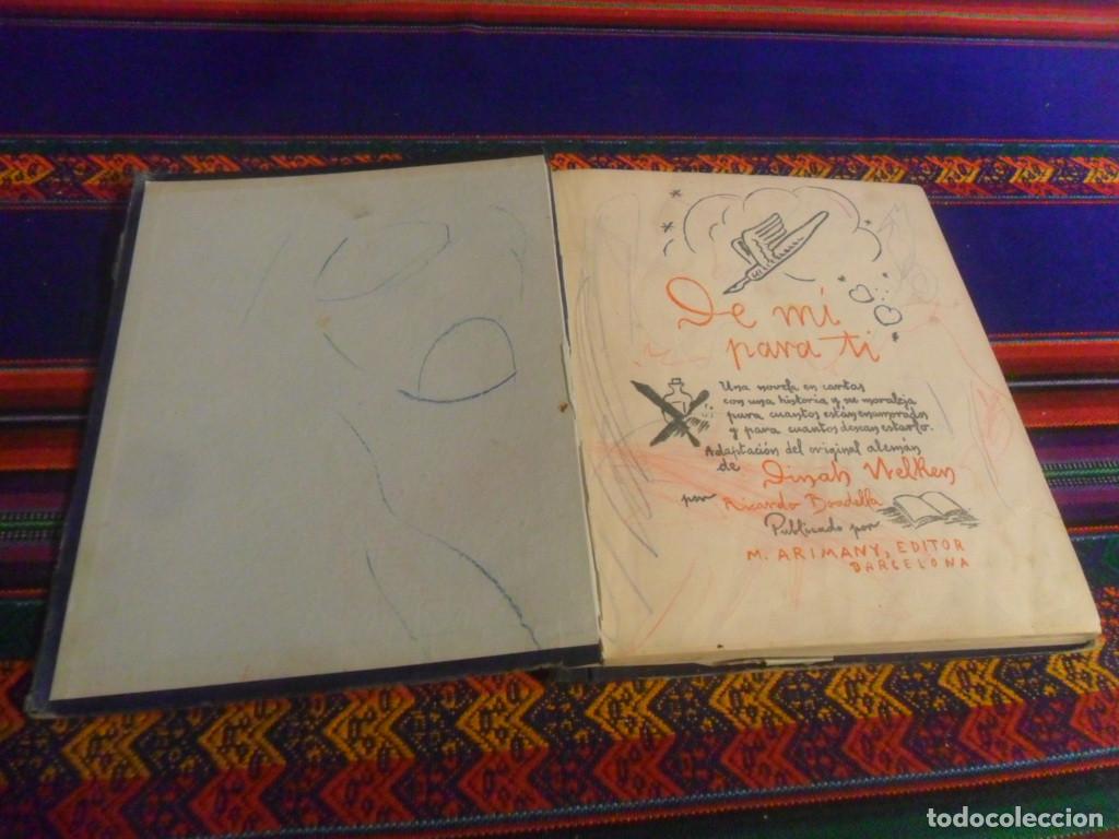 Libros: DE M&Iacute; PARA TI, DINAH NELKEN. M ARIMANY EDITOR 1945. - Foto 4