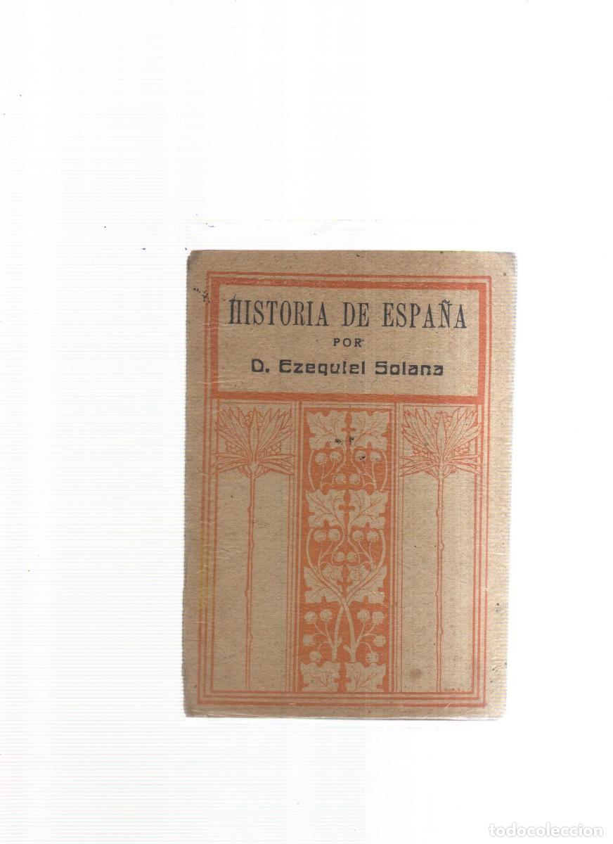 Libros: HISTORIA DE ESPA&Ntilde;A POR D. EZEQUIEL SOLANA - Foto 1