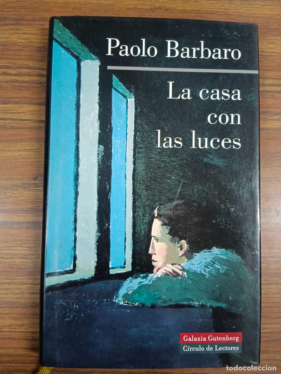 Libros: LA CASA CON LAS LUCES - Paolo Barbaro - Foto 1