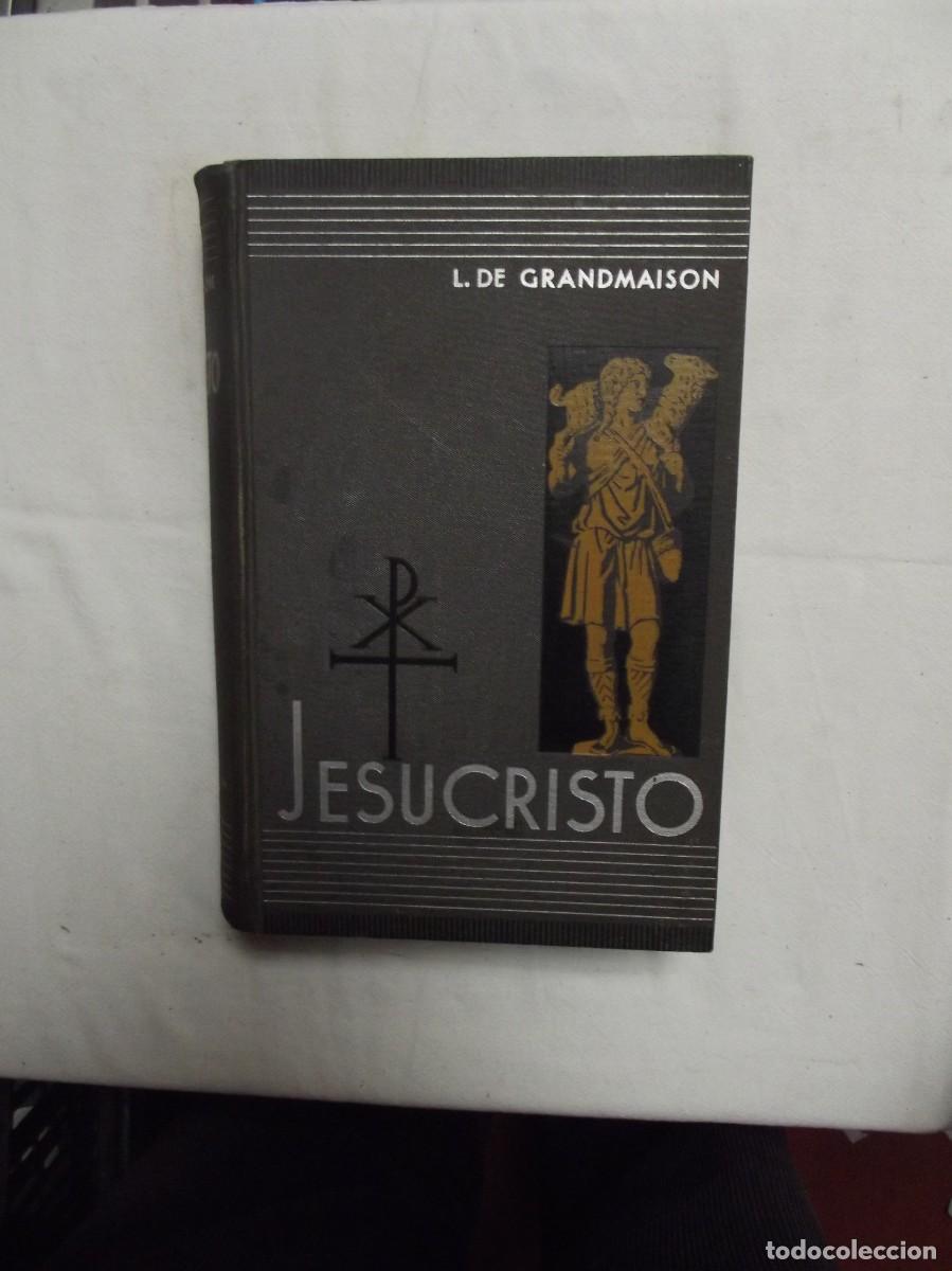 Libros: JESUCRISTO POR L. DE GRANDMAISON - Foto 1