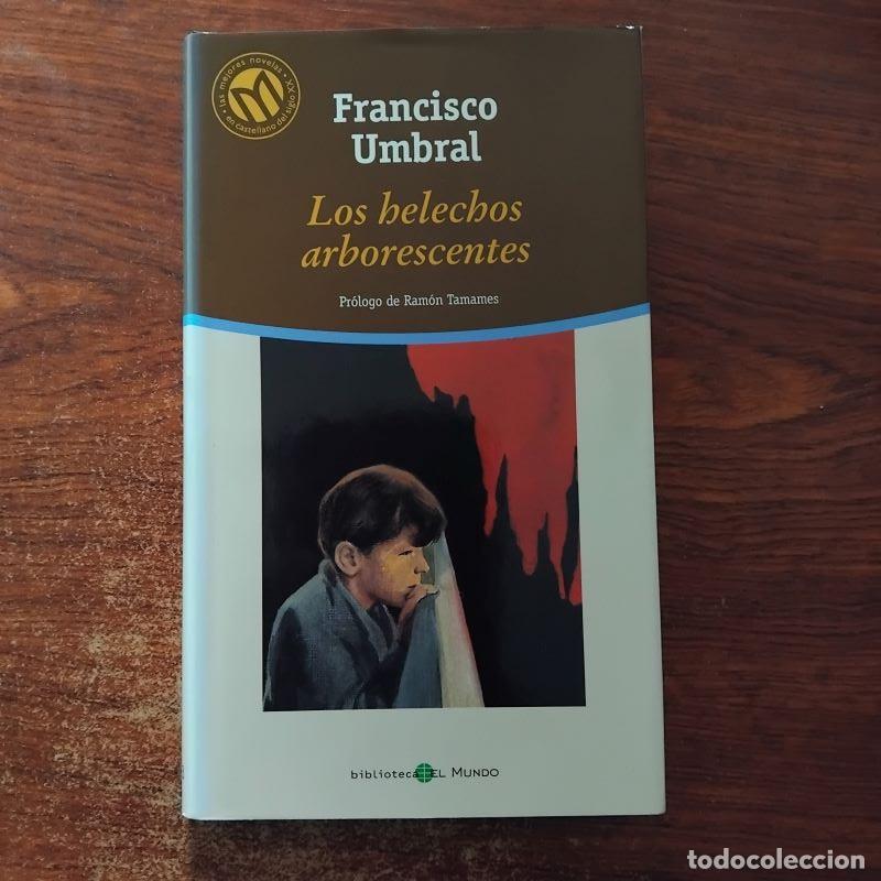 Libros: Los helechos arborescentes - Francisco Umbral - Foto 1
