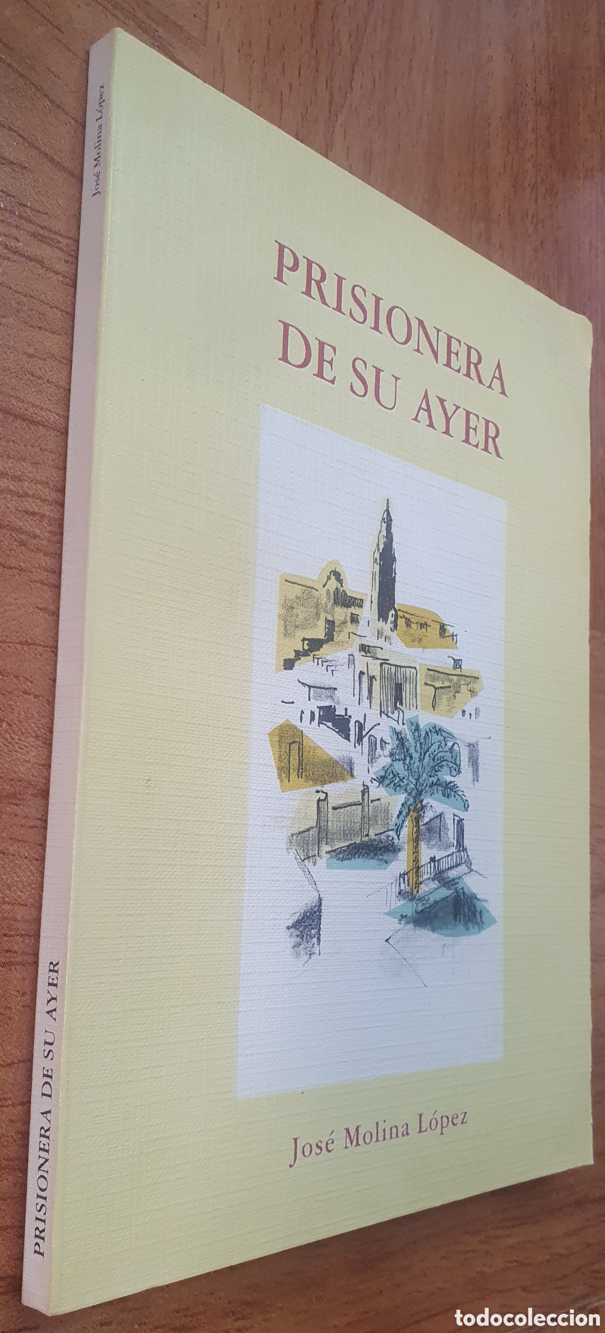 Libros: Prisionera de su ayer - Jos&eacute; Molina L&oacute;pez - Foto 1