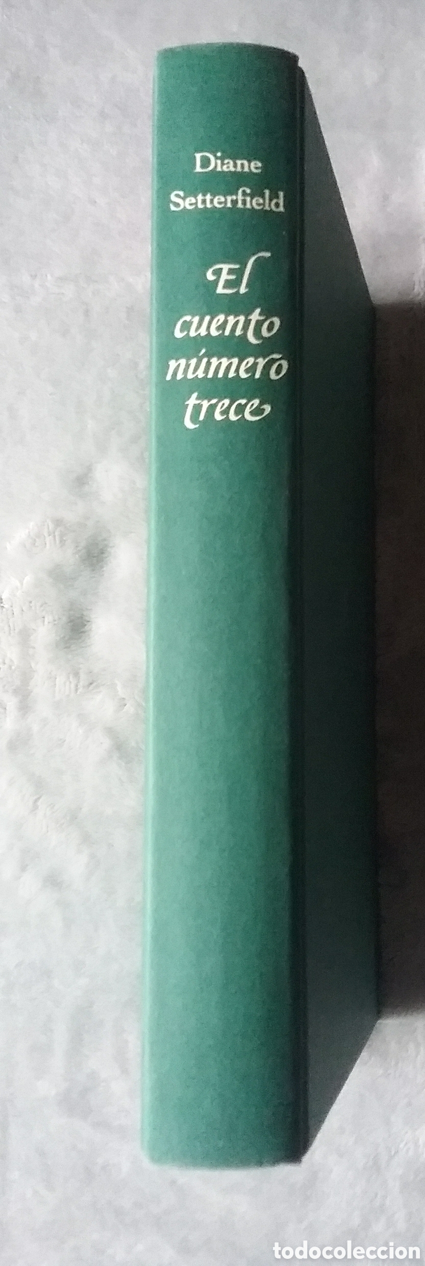 Libros: EL CUENTO N&Uacute;MERO TRECE.DIANE SETTERFIELD.CIRCULO DE LECTORES.2007 - Foto 5