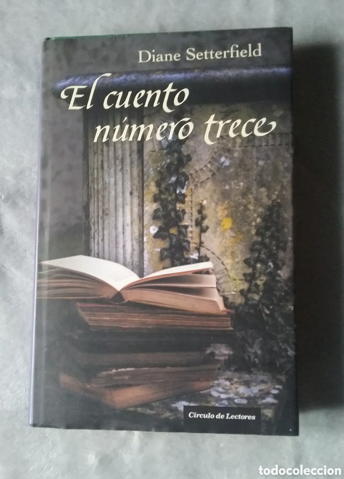 Libros: EL CUENTO N&Uacute;MERO TRECE.DIANE SETTERFIELD.CIRCULO DE LECTORES.2007 - Foto 1
