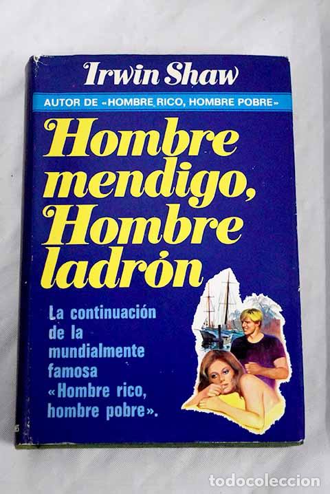 Libros: Hombre mendigo, hombre ladr&oacute;n.- Shaw, Irwin - Foto 1