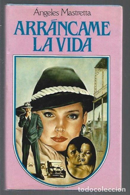 Libros: ARRANCAME LA VIDA - MASTRETTA, ANGELES - Foto 1