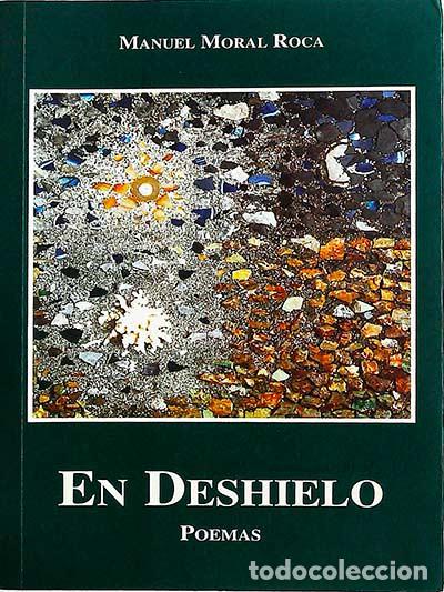 Libros: En deshielo - Manuel Moral Roca - Foto 1