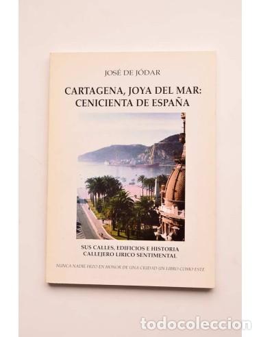 Libros: Cartagena, joya del mar: Cenicienta de Espa&ntilde;a - J&Oacute;DAR, Jos&eacute; de - Foto 1