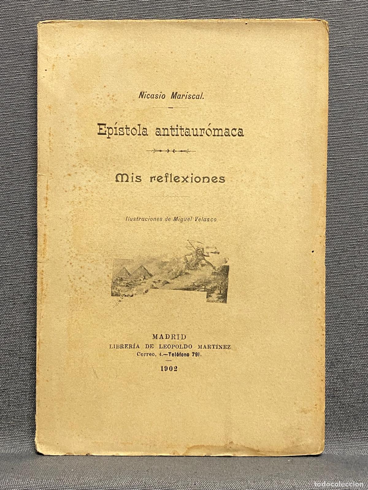 Libros: EP&Iacute;STOLA ANTITAUR&Oacute;MACA. MIS REFLEXIONES. - MARISCAL, NICASIO. - Foto 1