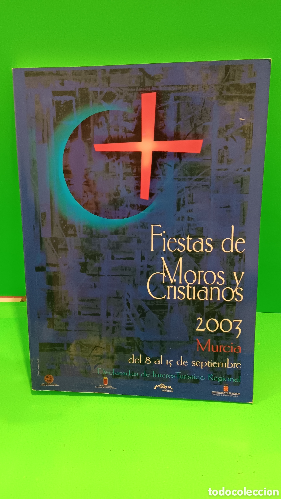 Libros: &rdquo;&rdquo;FIESTAS DE MOROS Y CRISTIANOS&rdquo;&rdquo; .. MURCIA ....2003... - Foto 1