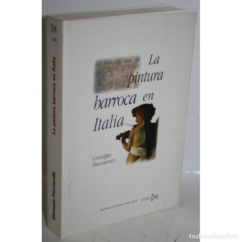 Libros: LA PINTURA BARROCA EN ITALIA - PACCIAROTTI, Giuseppe - Foto 1