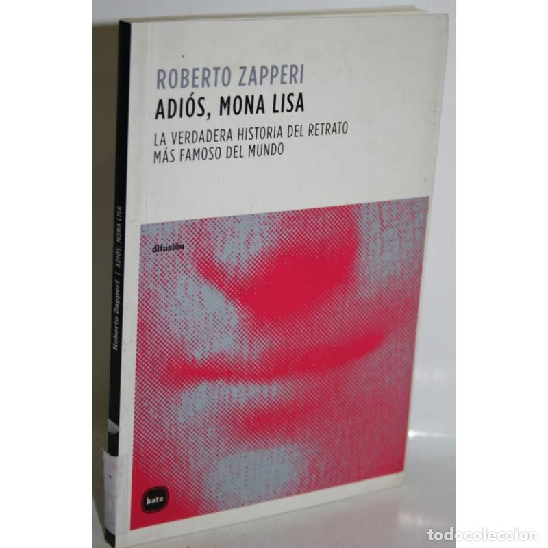 Libros: ADIOS, MONA LISA - ZAPPERI, Roberto - Foto 1