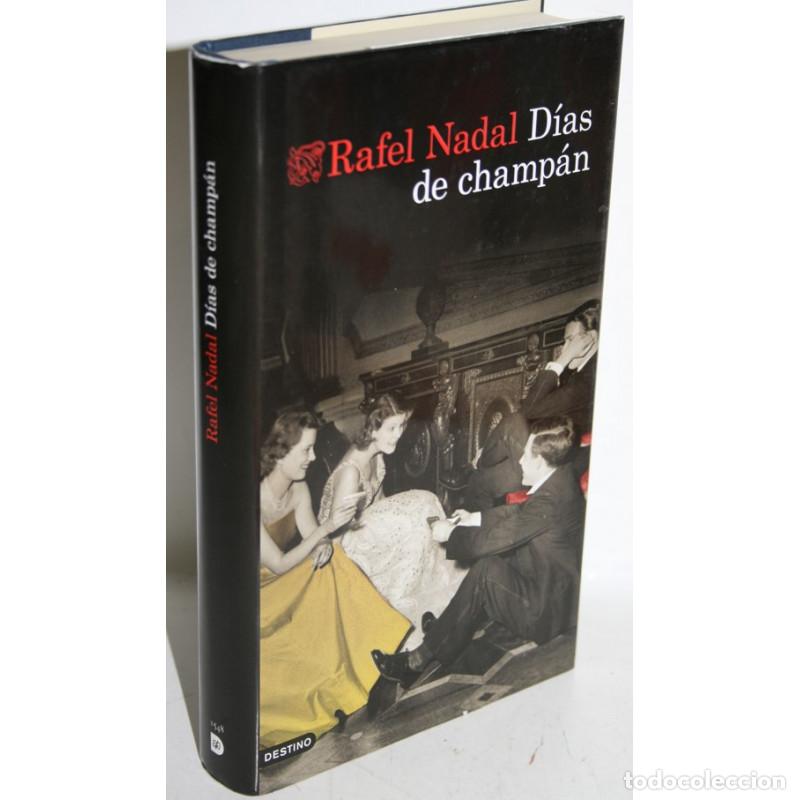 Libros: DIAS DE CHAMP&Aacute;N - NADAL, Rafel - Foto 1