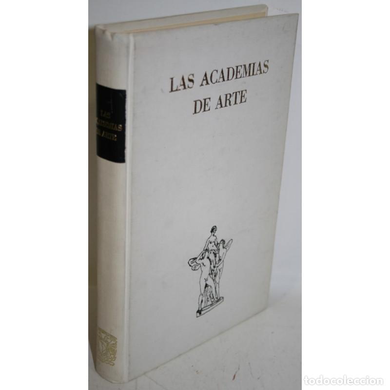 Libros: LAS ACADEMIAS DE ARTE - VV.AA. - Foto 1
