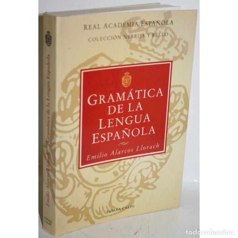 Libros: GRAM&Aacute;TICA DE LA LENGUA ESPA&Ntilde;OLA - ALARCOS LLORACH, Emilio - Foto 1
