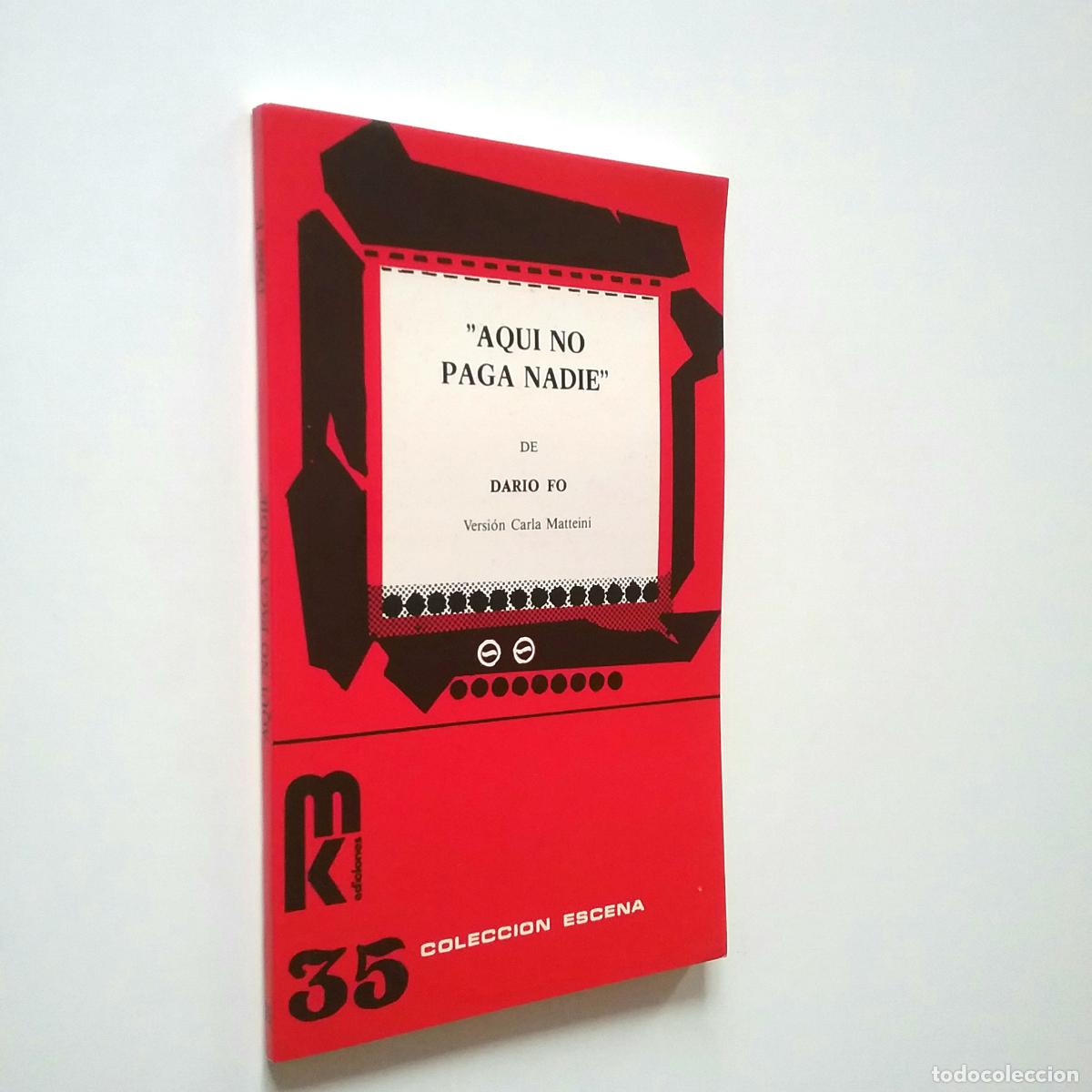 Libros: Dario Fo (Versi&oacute;n de Carla Matteini) - Aqu&iacute; no paga nadie - Foto 1