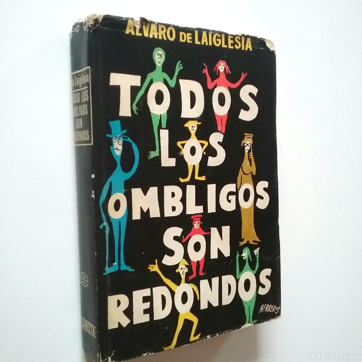 Libros: &Aacute;lvaro de Laiglesia - Todos los ombligos son redondos - Foto 1