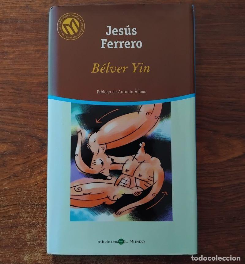 Libros: B&eacute;lver Yin - Jes&uacute;s Ferrero - Foto 1