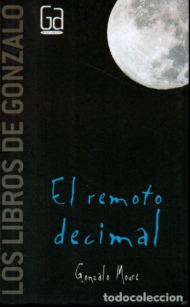 Libros: EL REMOTO DECIMAL. - MOURE, Gonzalo. - Foto 1