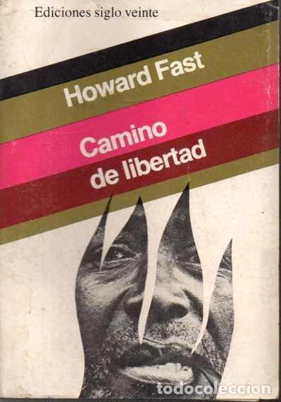 Libros: CAMINO DE LIBERTAD. - FAST, Howard. - Foto 1