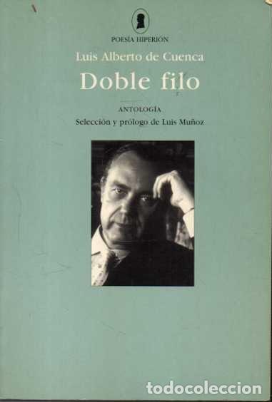 Libros: DOBLE FILO. ANTOLOGIA. - CUENCA, Luis Alberto de. - Foto 1