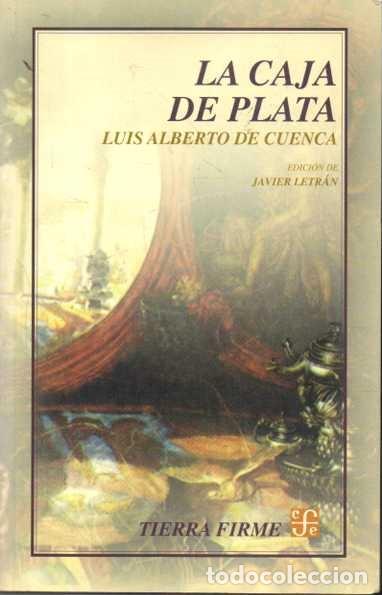 Libros: LA CAJA DE PLATA. - CUENCA, Luis Alberto de. - Foto 1