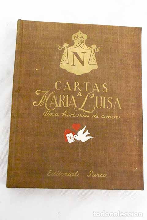 Libros: N. Cartas a Mar&iacute;a Luisa: (Selecci&oacute;n).- Napole&oacute;n I. - Foto 1