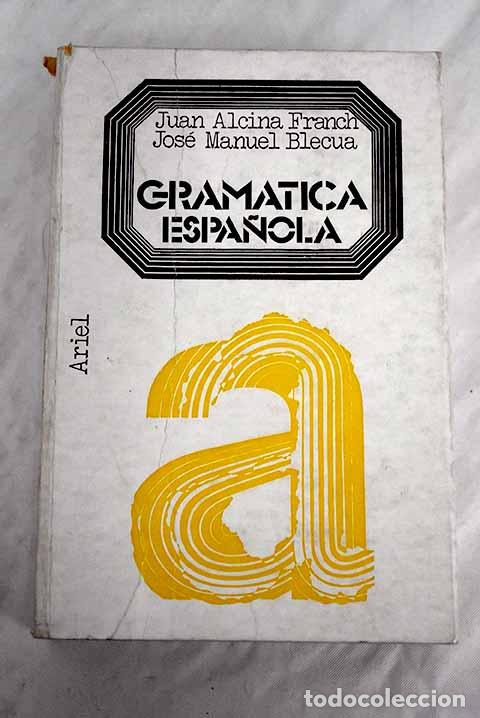 Libros: Gram&aacute;tica espa&ntilde;ola: Alcina, Juan.- Alcina, Juan - Foto 1