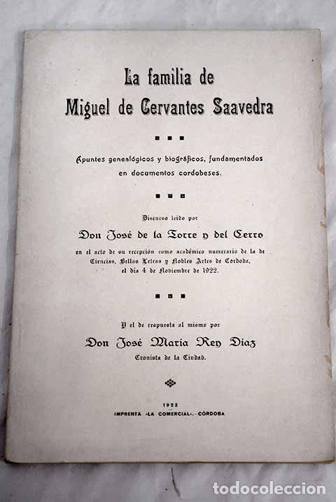 Libros: La familia de Miguel de Cervantes Saavedra: apuntes geneal&oacute;gicos y biogr&aacute;ficos
