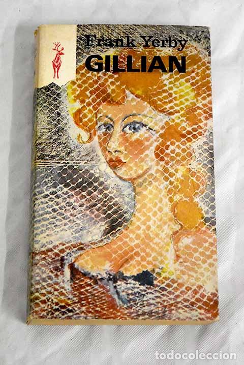 Libros: Gillian: Yerby, Frank.- Yerby, Frank - Foto 1