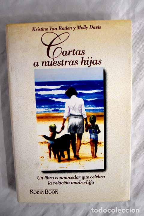Libros: Cartas a nuestras hijas.- Raden, Kristine van - Foto 1