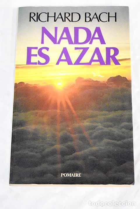 Libros: Nada es azar: Bach, Richard.- Bach, Richard - Foto 1
