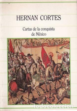 Libros: CORTES, Hern&aacute;n.- - Cartas de la conquista de M&eacute;xico. - Foto 2