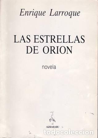Libros: LARROQUE, Enrique.- - Las estrellas de Ori&oacute;n. - Foto 3